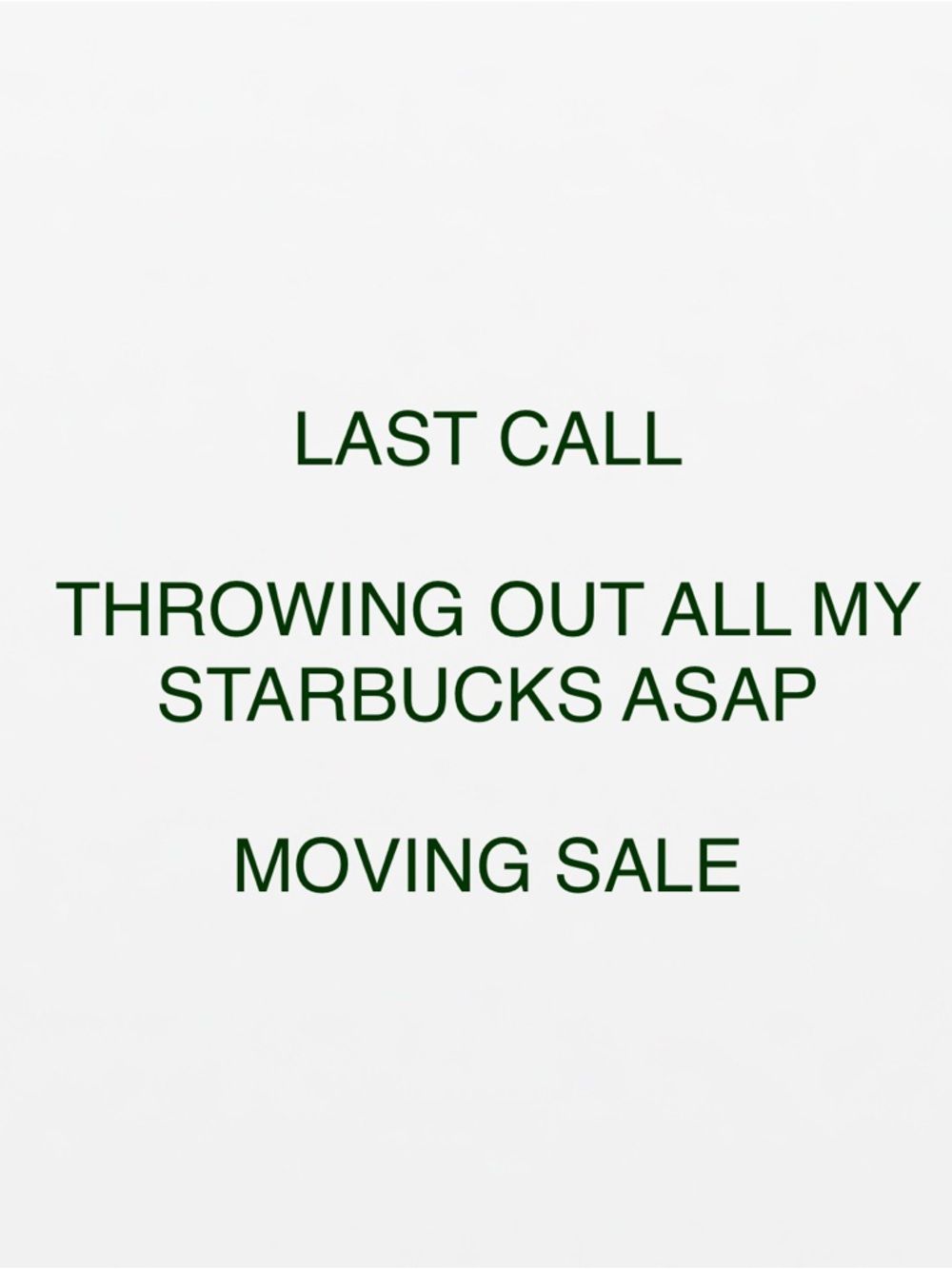 Last call. Throwing out.